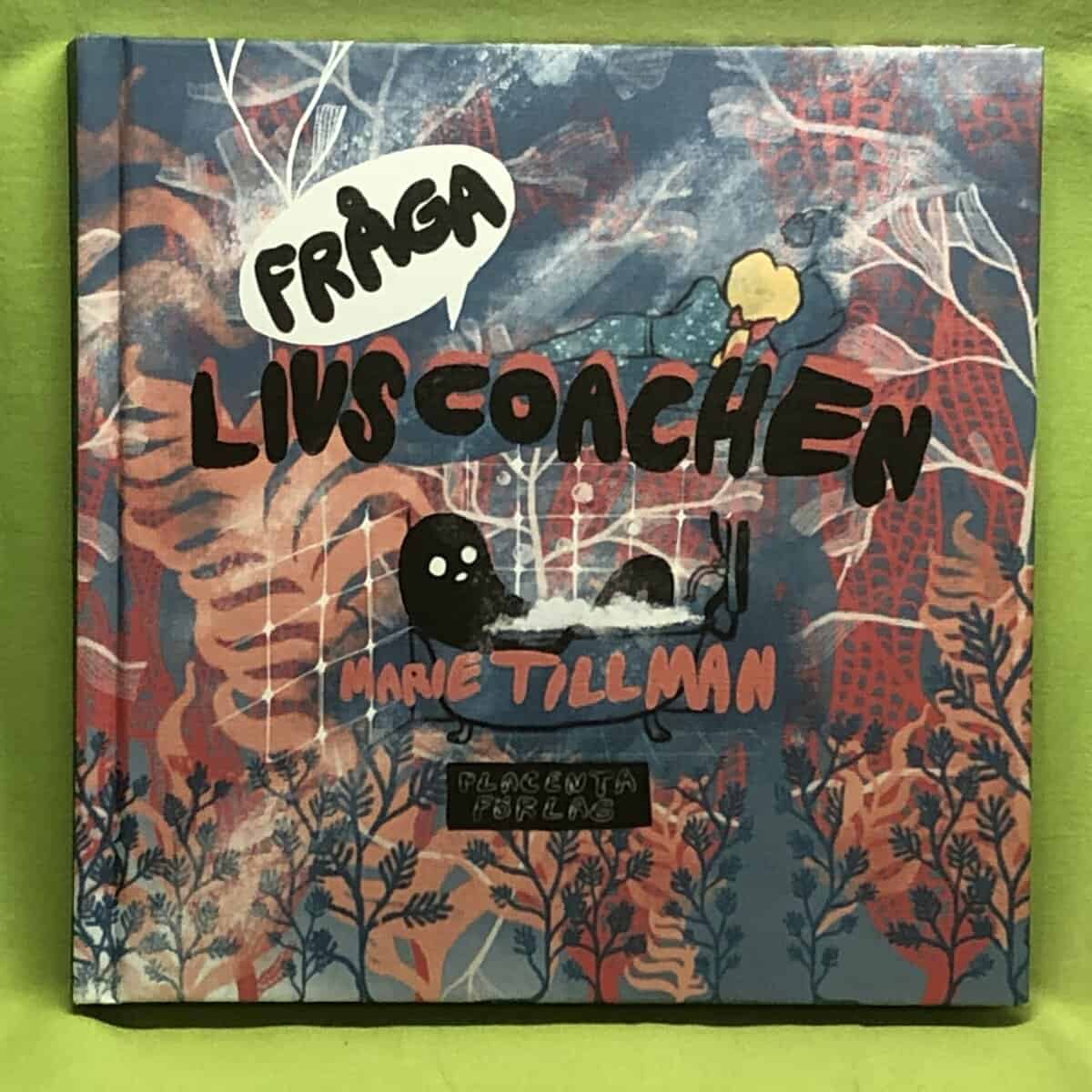 Marie Tillman : Fråga livscoachen