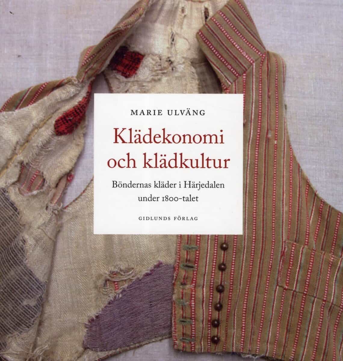 Marie Ulväng : Klädekonomi och klädkultur