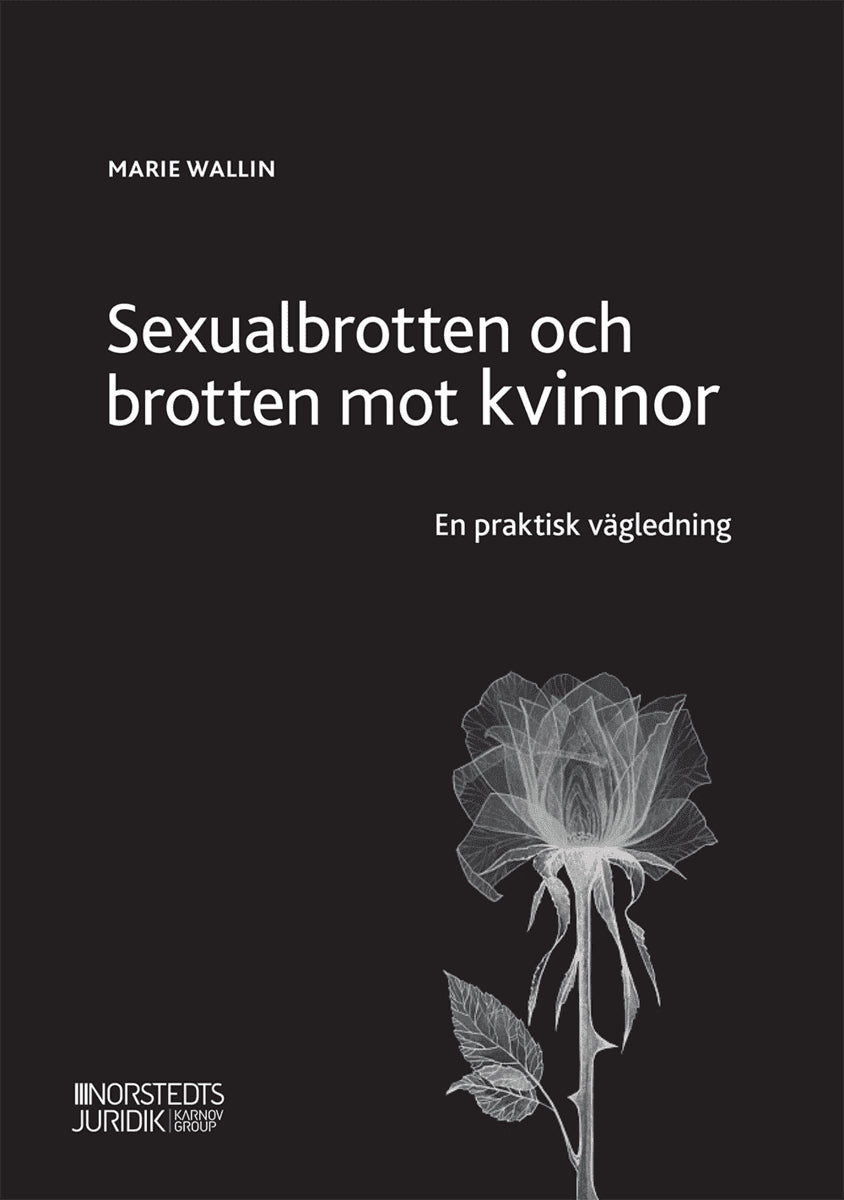 Marie Wallin : Sexualbrotten och brotten mot kvinnor : en praktisk vägledning