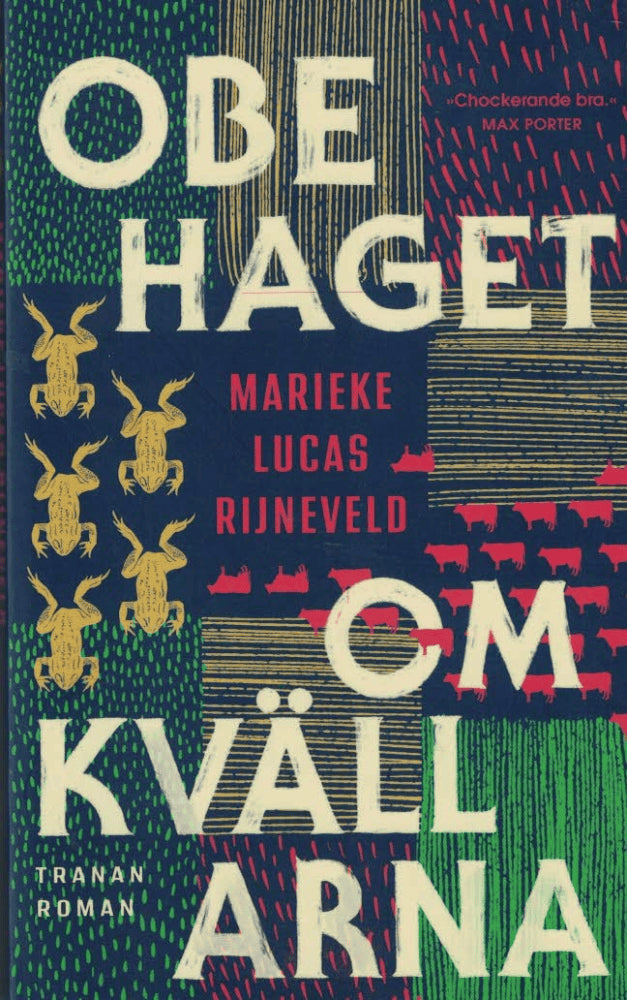 Marieke Lucas Rijneveld : Obehaget om kvällarna