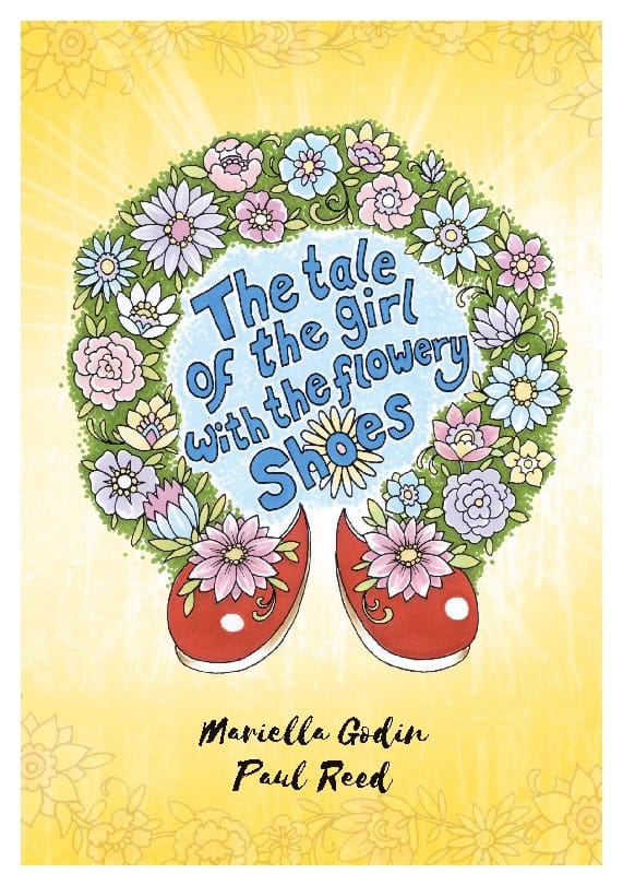 Mariella Godin : The tale of the girl with the flowery shoes