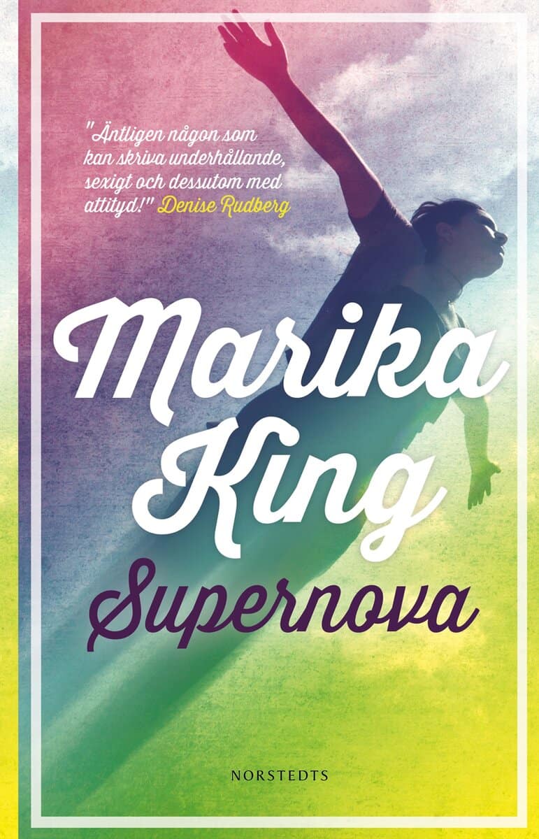 Marika King : Supernova