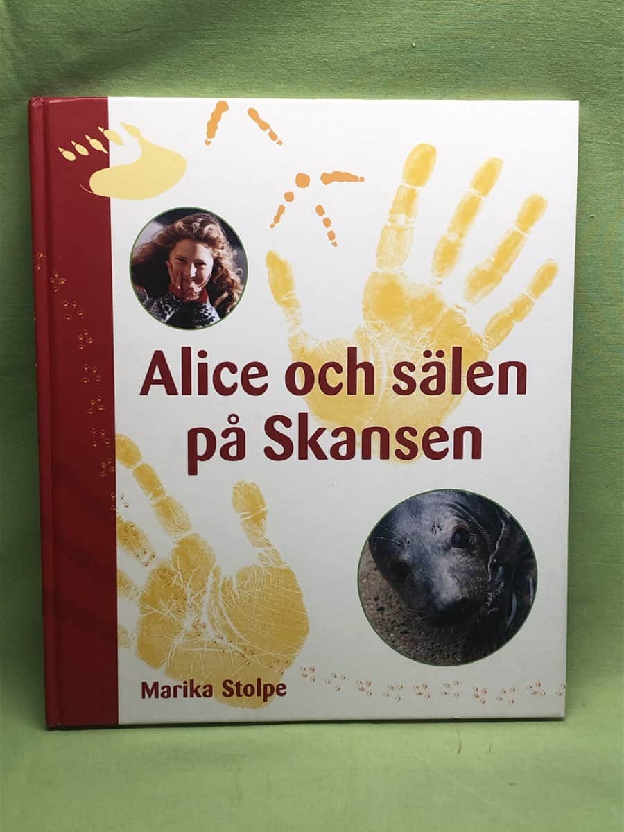 Marika Stolpe : Alice och sälen på Skansen