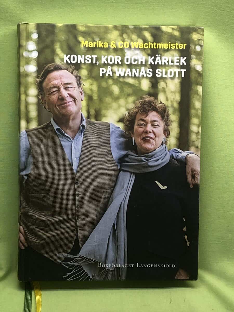 Wachtmeister, Marika, Wachtmeister, Carl-Gustaf : Konst, kor och kärlek på Wanås slott