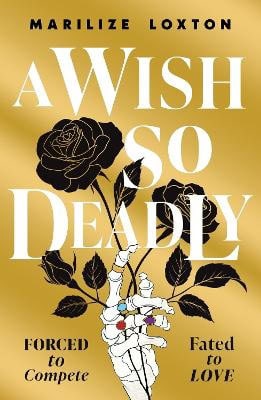 Marilize Loxton : A Wish So Deadly