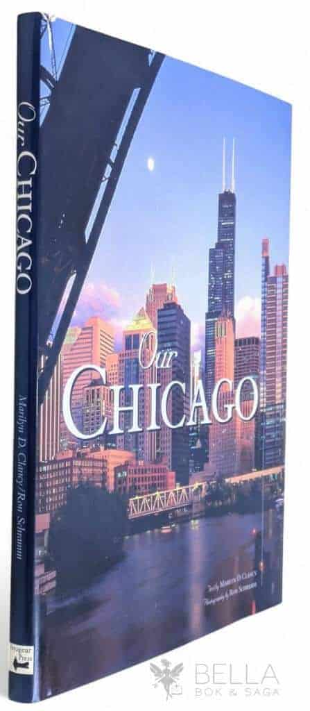 Marilyn D. Clancy ; Ron Schramm : Our Chicago