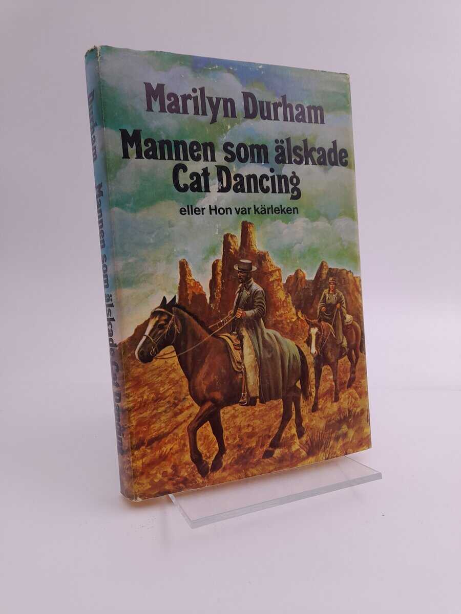 Marilyn Durham : Mannen som älskade Cat Dancing eller Hon var kärleken