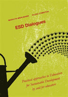 Mehlmann, Marilyn ; Pometun, Olena : ESD Dialogues : practical approaches to education for sustainable development