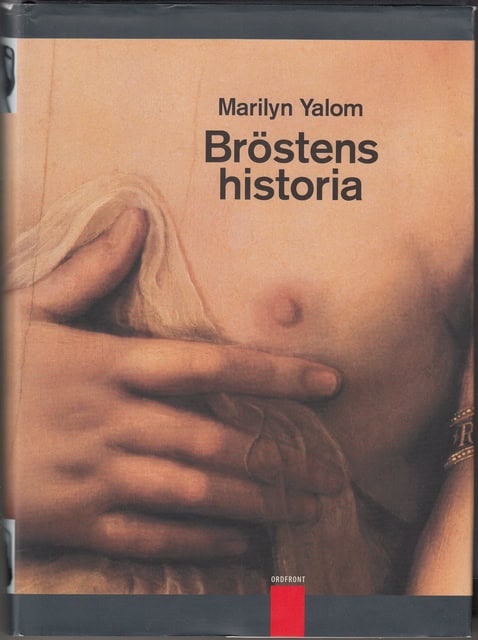 Marilyn Yalom : Bröstens historia