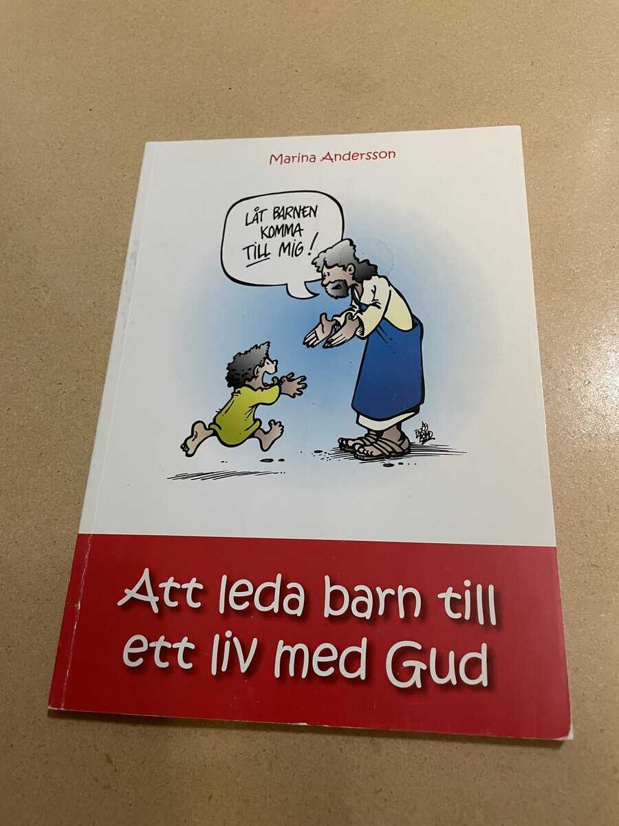Marina Andersson : Att leda barn till ett liv med Gud