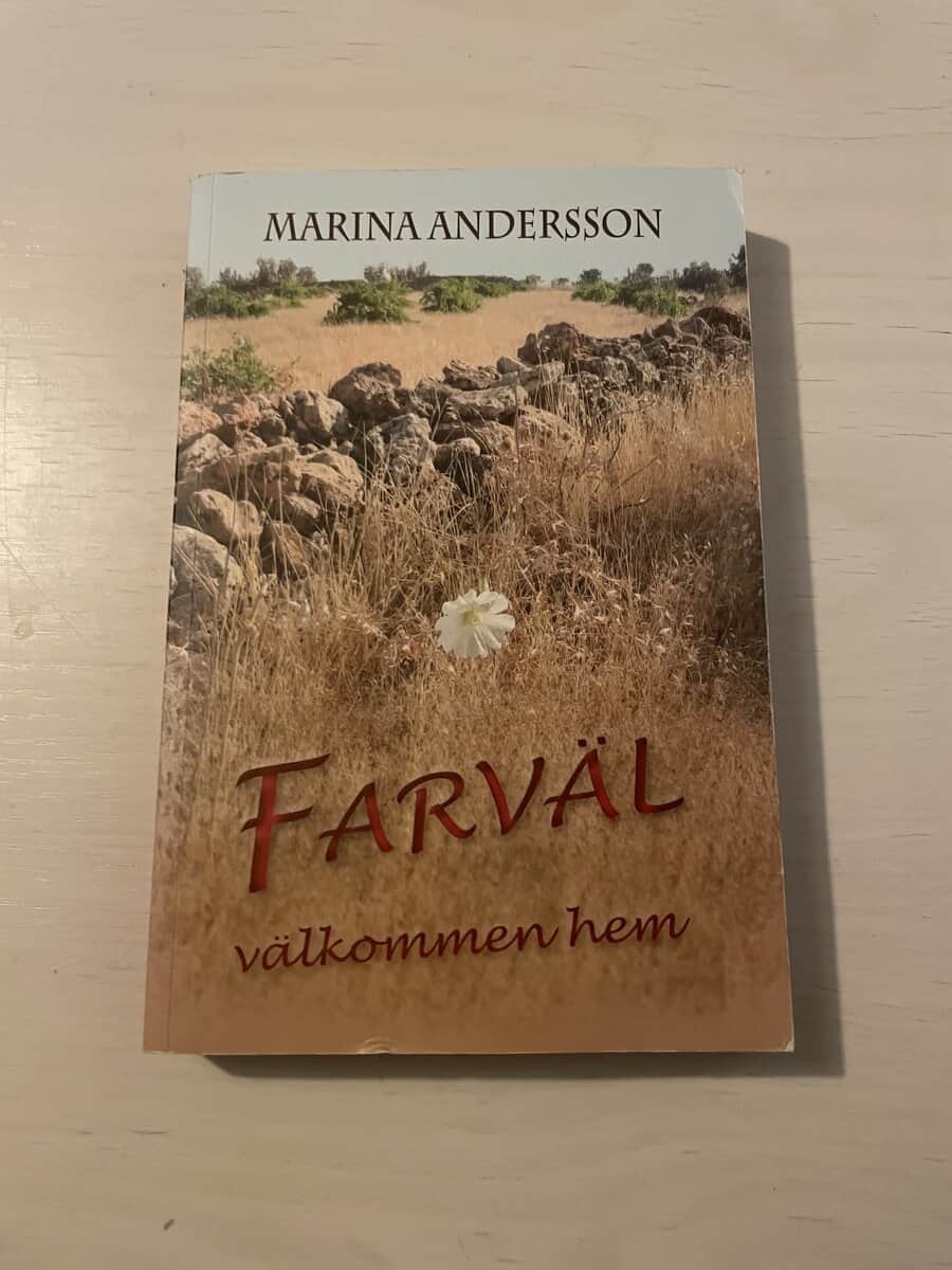 Marina Andersson-Enhil : Farväl välkommen hem