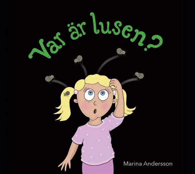 Marina Andersson : Var är lusen?