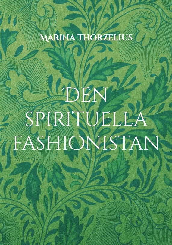 Marina Thorzelius : Den spirituella fashionistan