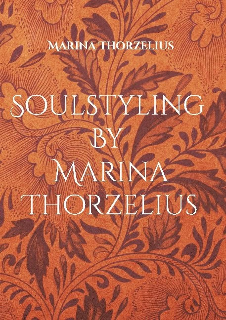 Marina Thorzelius : Soulstyling By Marina Thorzelius : bli ditt eget trendorakel