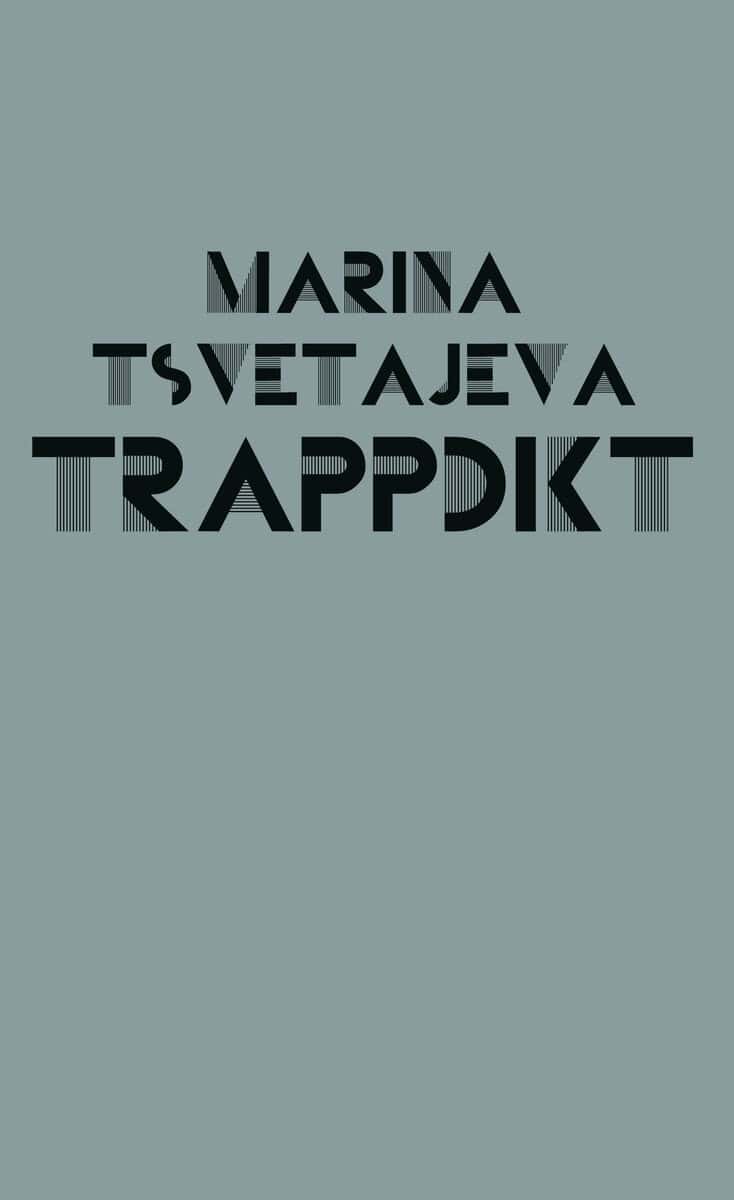 Marina Tsvetajeva : Trappdikt