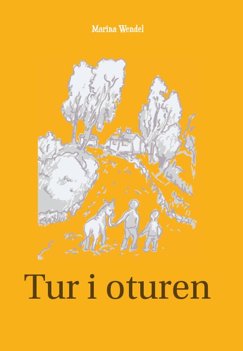 Marina Wendel : Tur i oturen