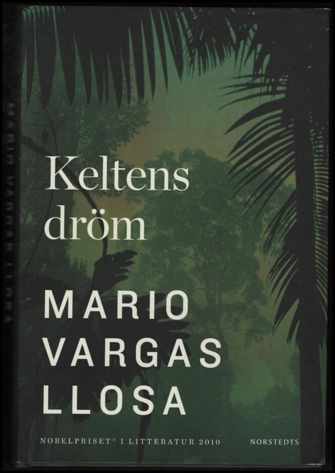Mario Vargas Llosa : Keltens dröm