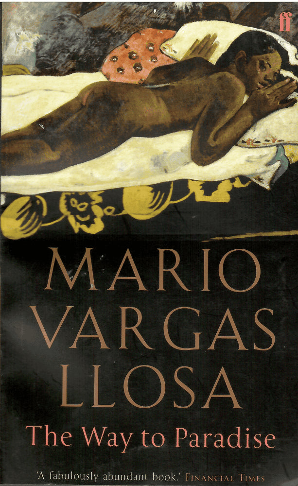 Mario Vargas Llosa : The Way to Paradise