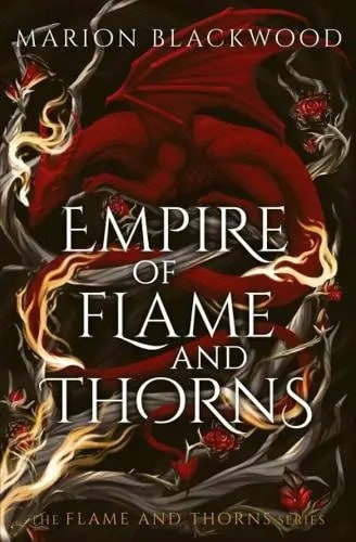 Marion Blackwood : Empire of Flame and Thorns