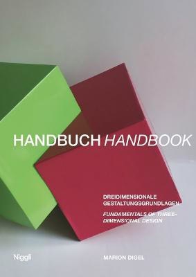 Marion Digel : Handbook for the Foundations of Three-Dimensional Design