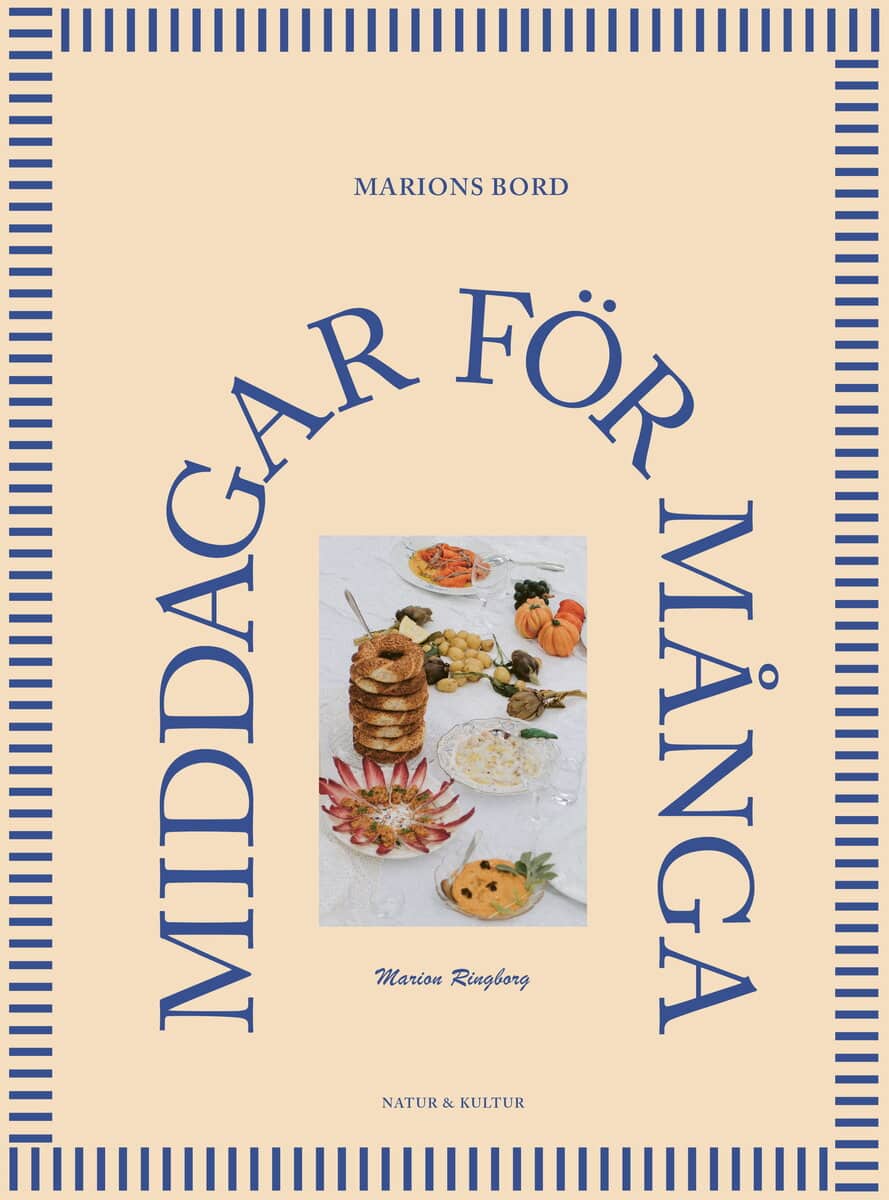 Marion Ringborg : Marions bord : Middagar för många