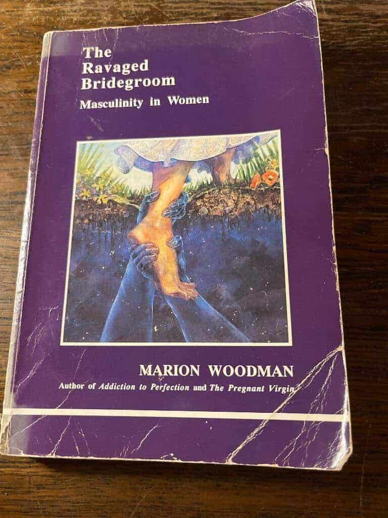 Marion Woodman : The ravaged Bridegroom Masculinity in Women