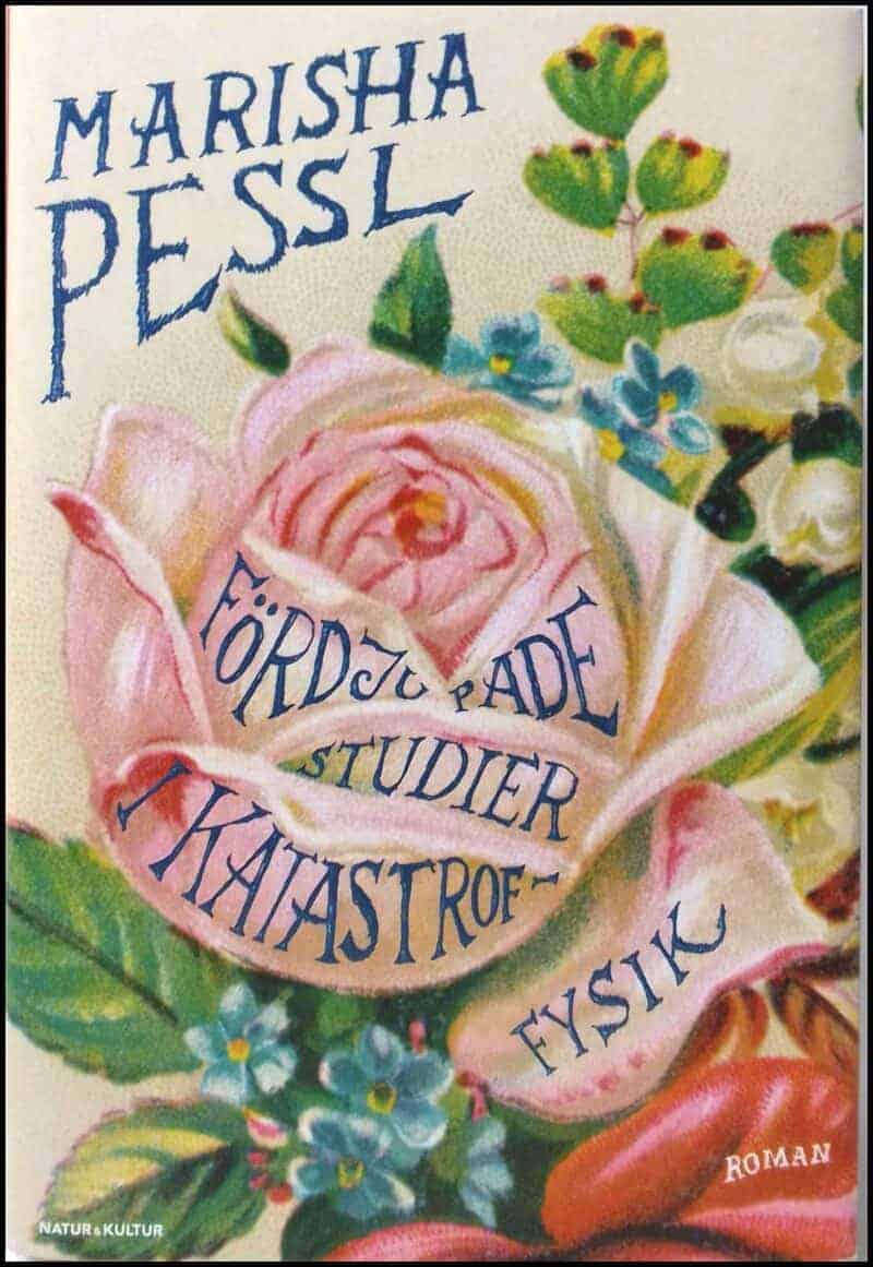 Marisha Pessl : Fördjupade studier i katastroffysik