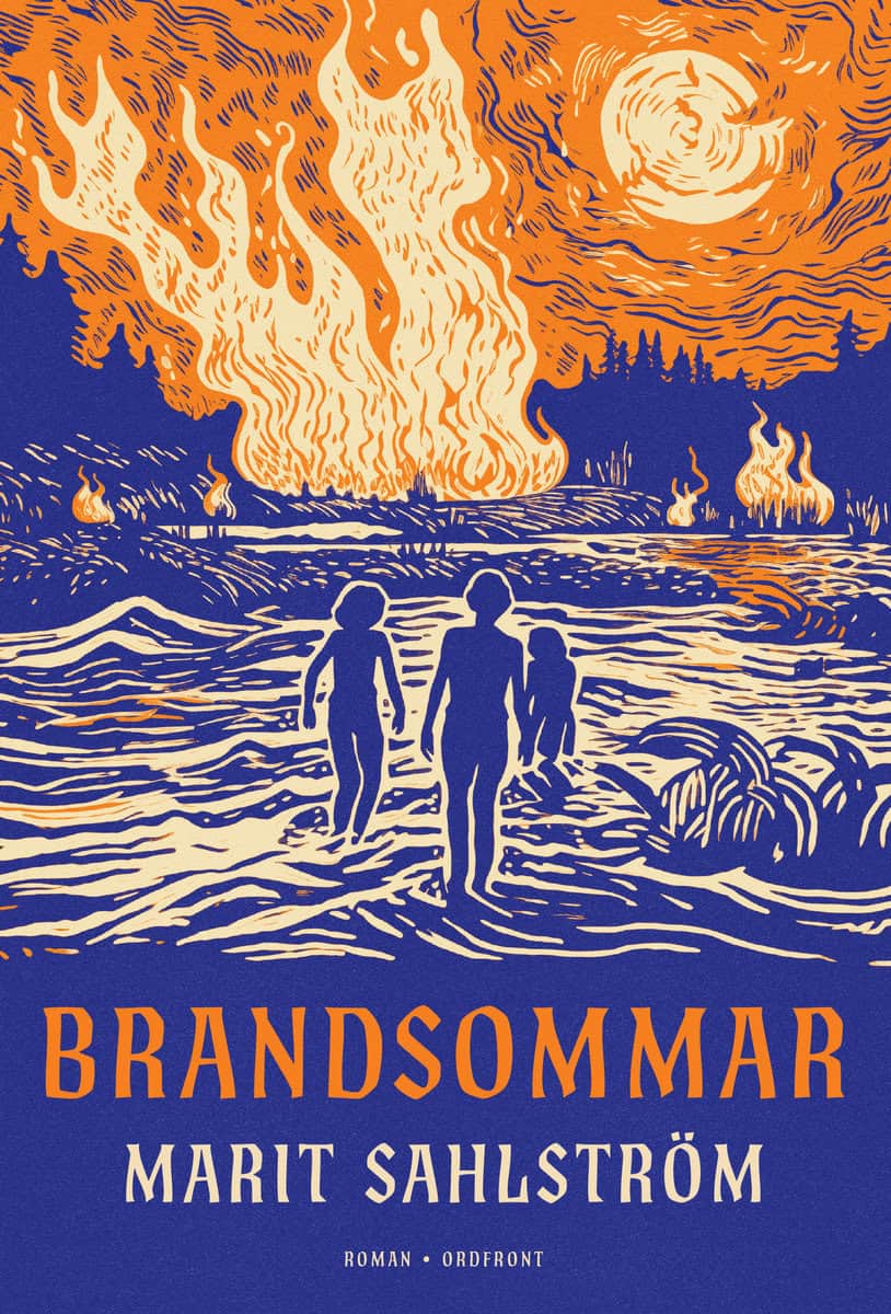 Marit Sahlström : Brandsommar