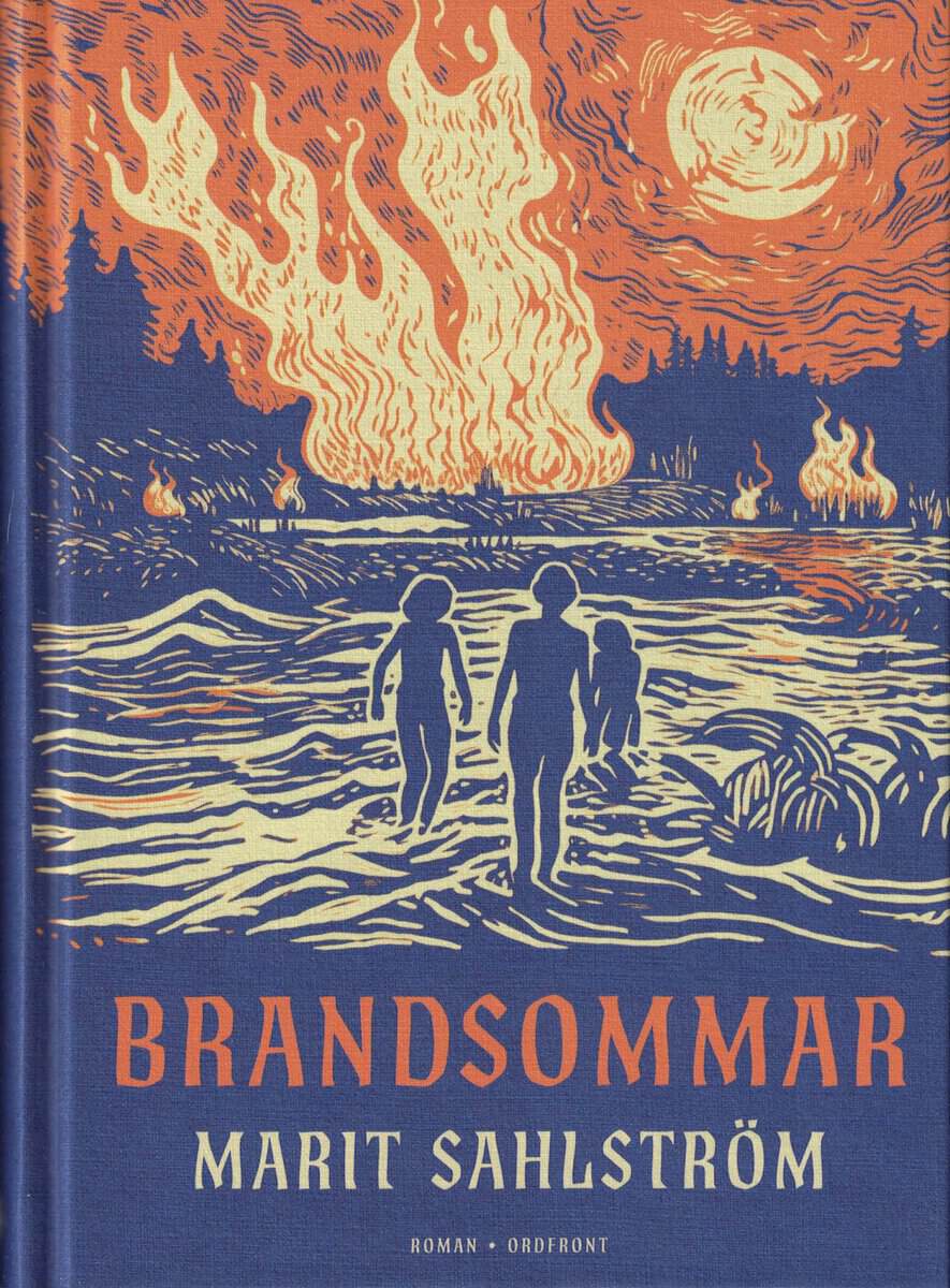 Marit Sahlström : Brandsommar