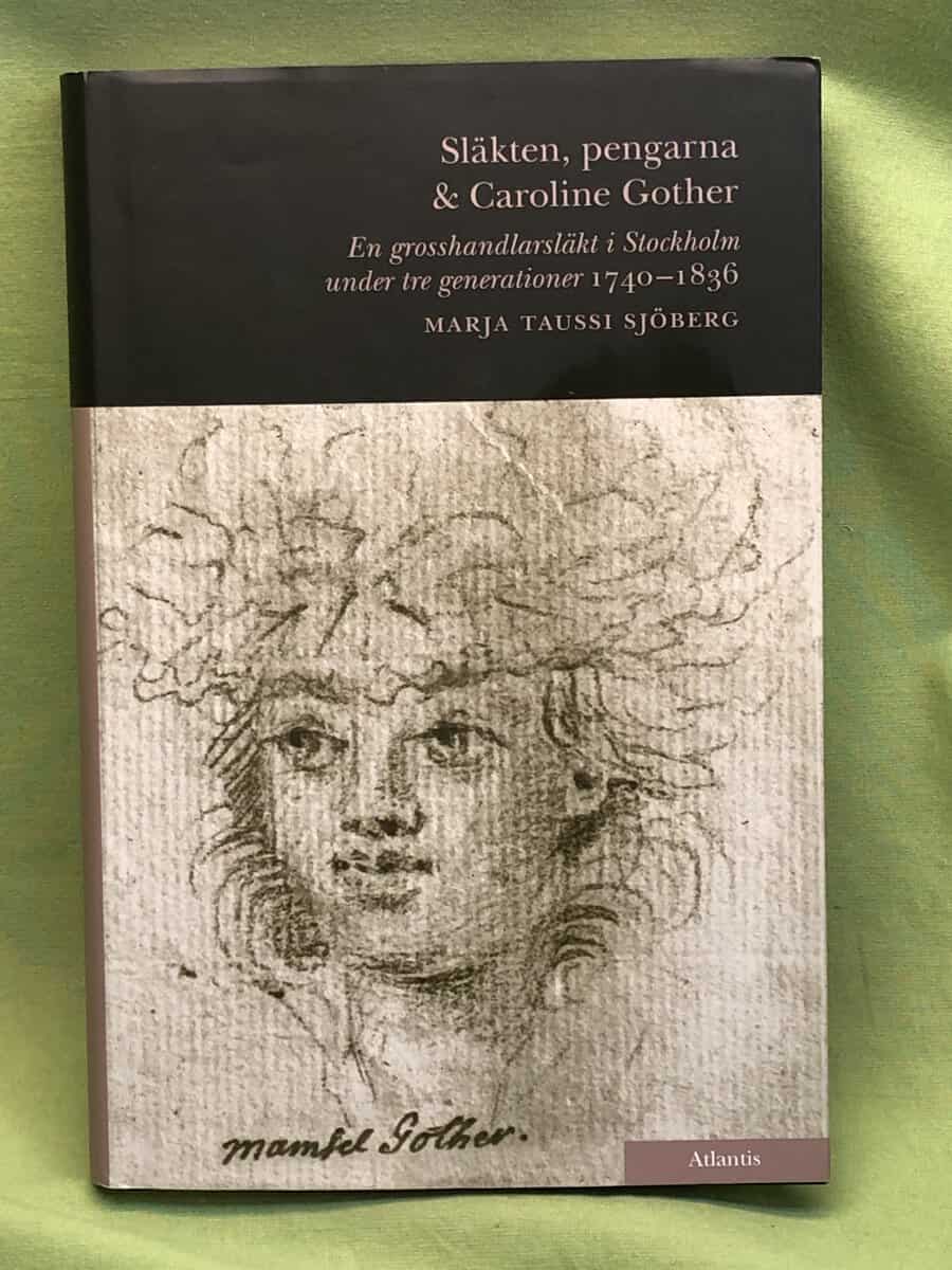Marja Taussi Sjöberg : Släkten, pengarna och Caroline Gother