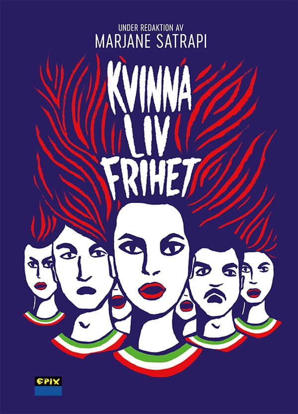 Marjane Satrapi : Kvinna, liv, frihet