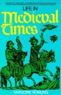 Marjorie Rowling : Life In Medieval Times
