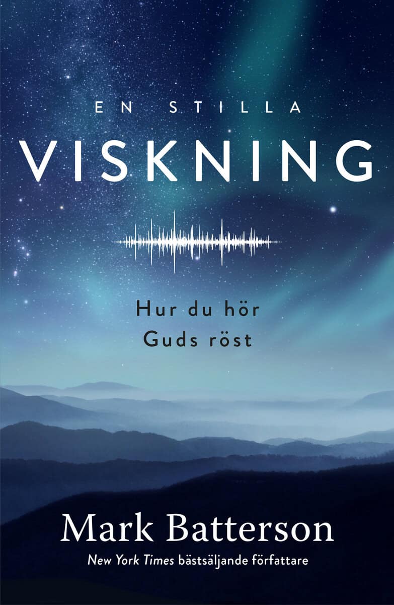 Mark Batterson : En stilla viskning