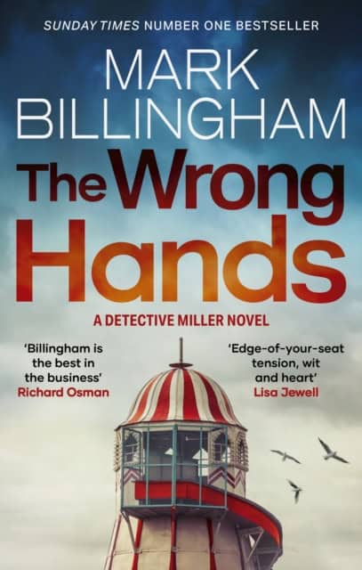 Mark Billingham : The Wrong Hands