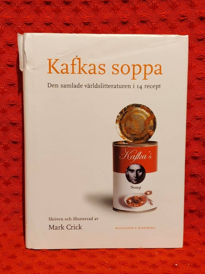 Mark Crick : Kafkas soppa