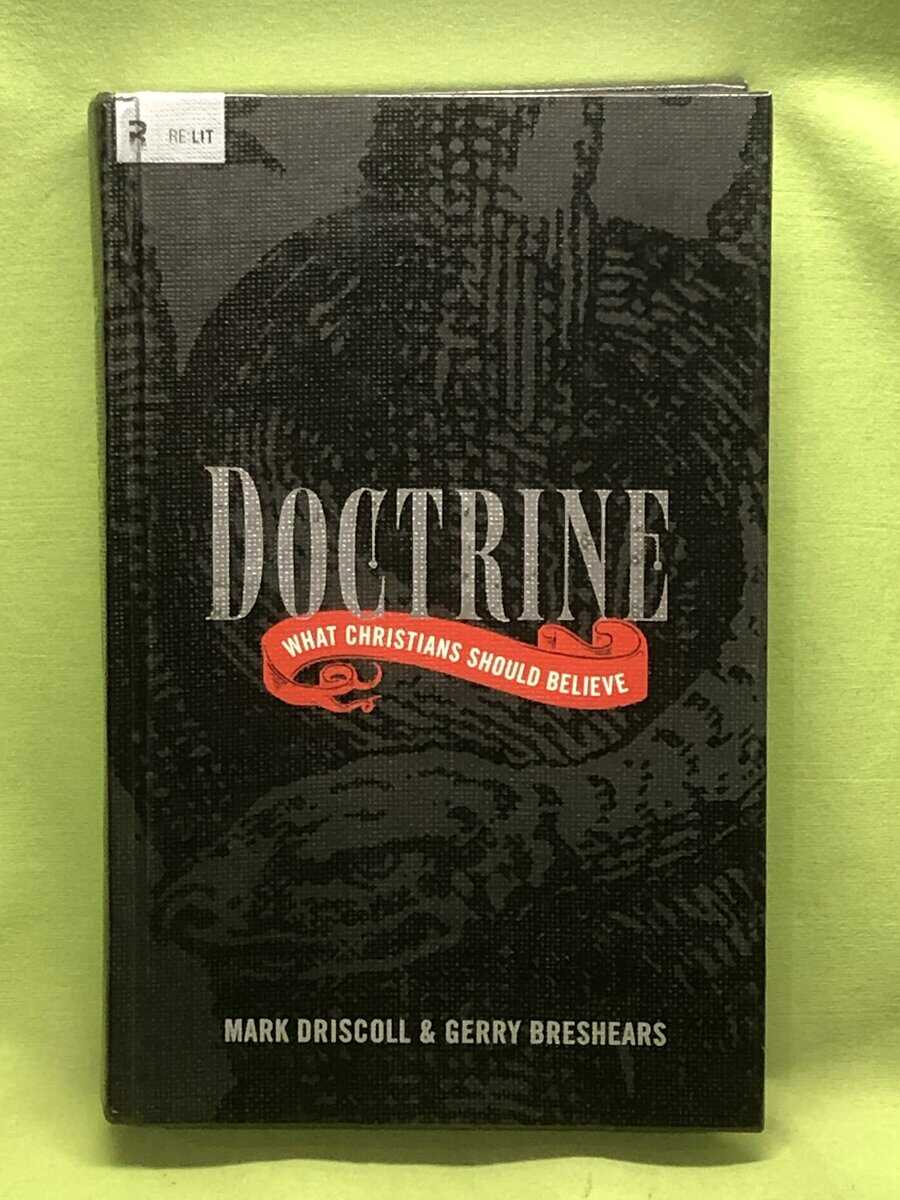 Mark Driscoll; Gerry Breshears : Doctrine