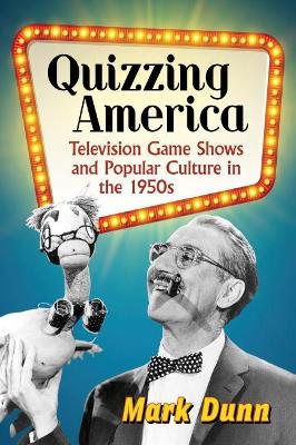 Mark Dunn : Quizzing America