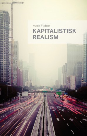 Mark Fisher : Kapitalistisk realism
