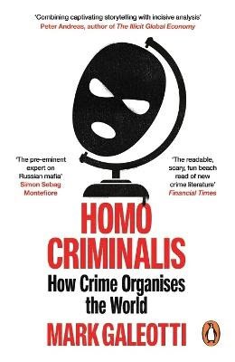 Mark Galeotti : Homo Criminalis