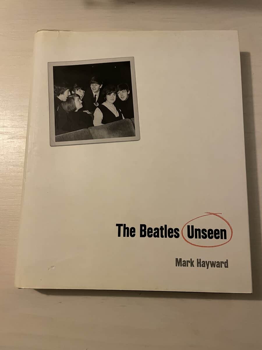 Mark Hayward : The Beatles Unseen