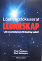 McKergov, Mark; Jackson, Paul Z. : Lösningsfokuserat ledarskap