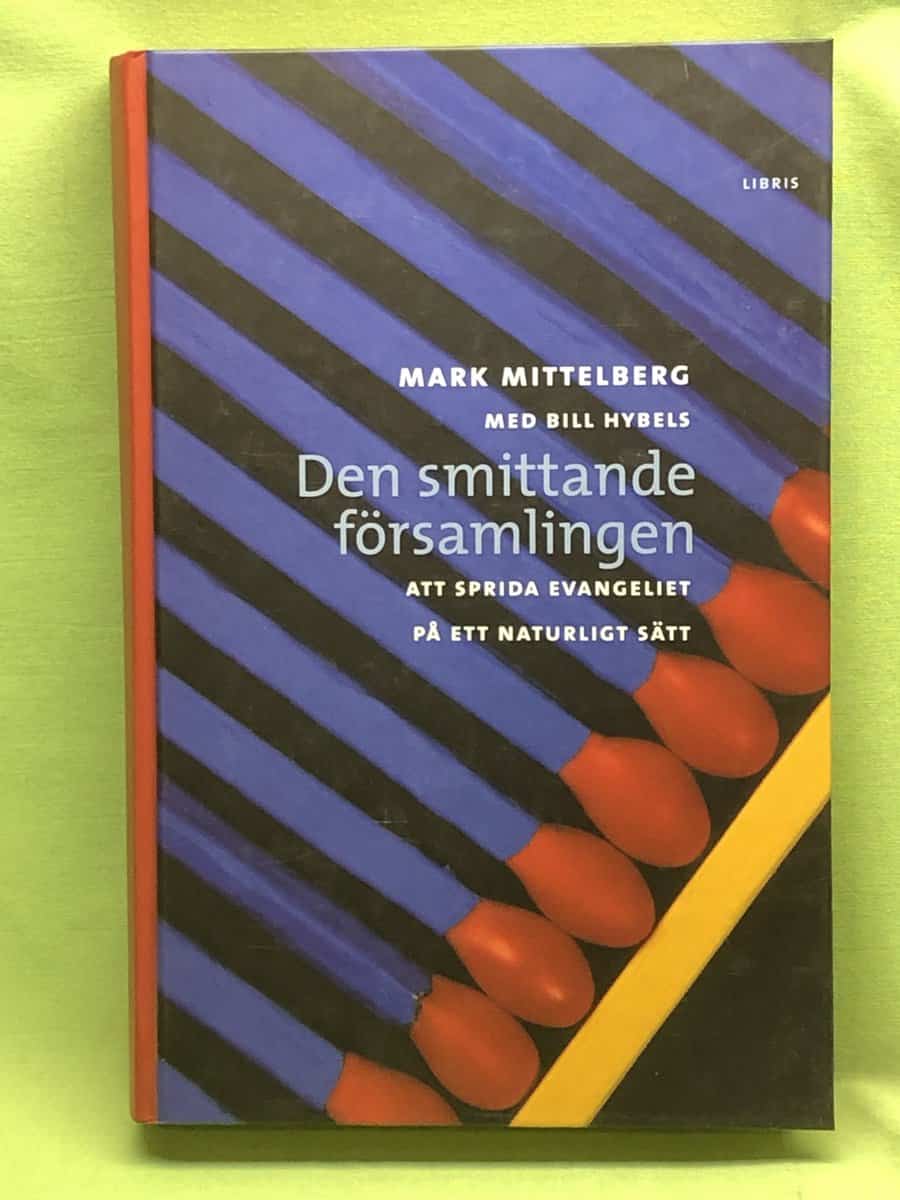 Mark Mittelberg : Den smittande församlingen