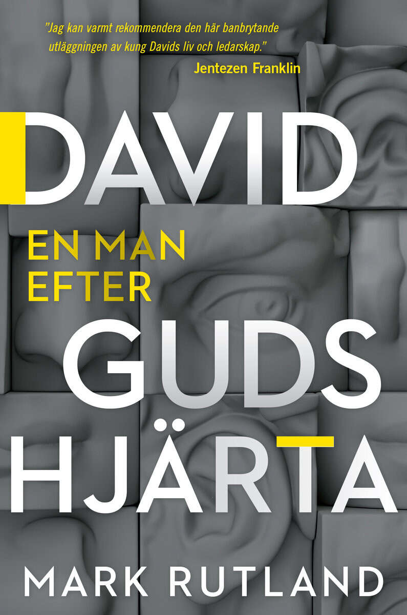 Mark Rutland : David : en man efter Guds hjärta