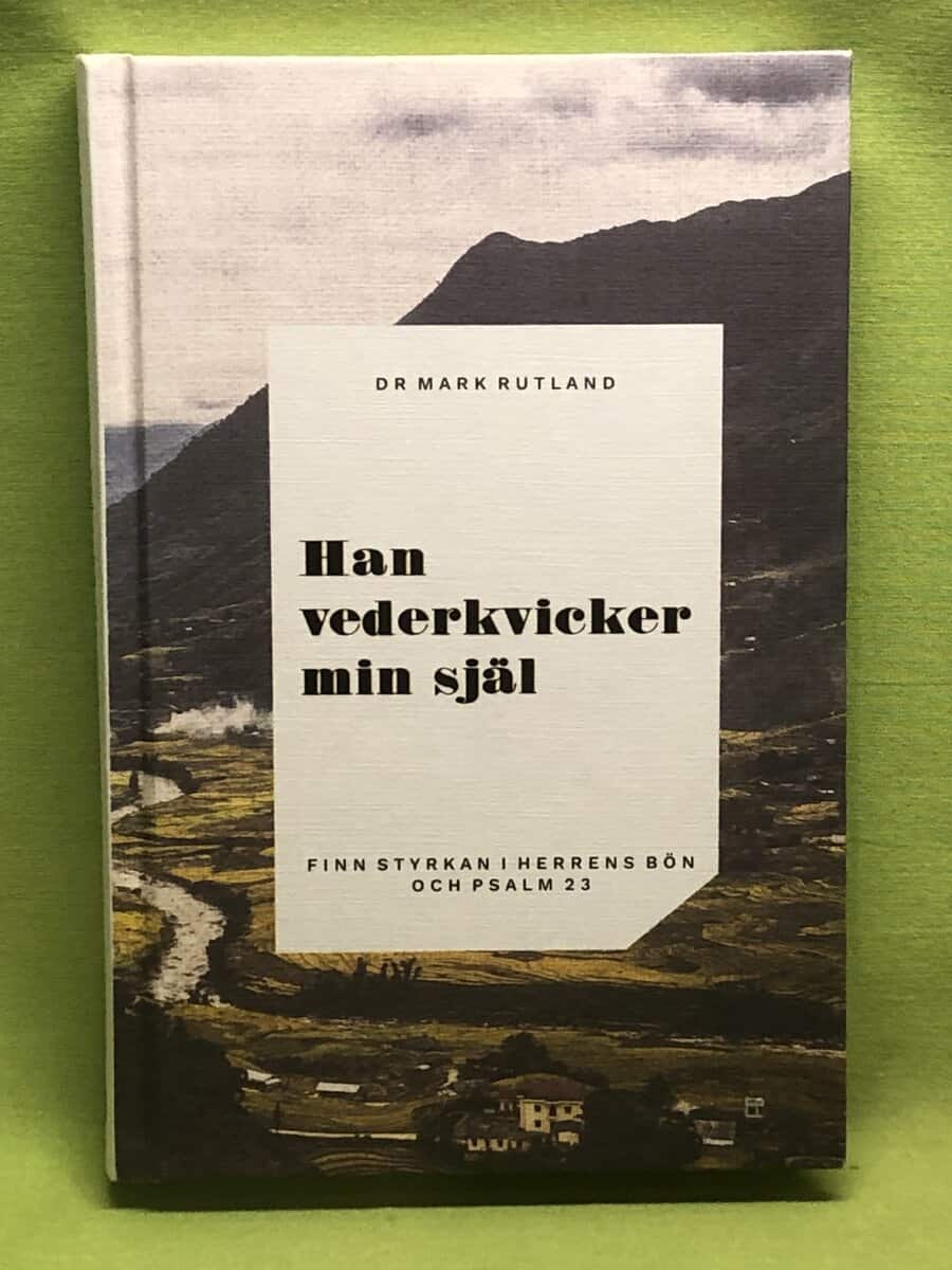 Mark Rutland : Han vederkvicker min själ