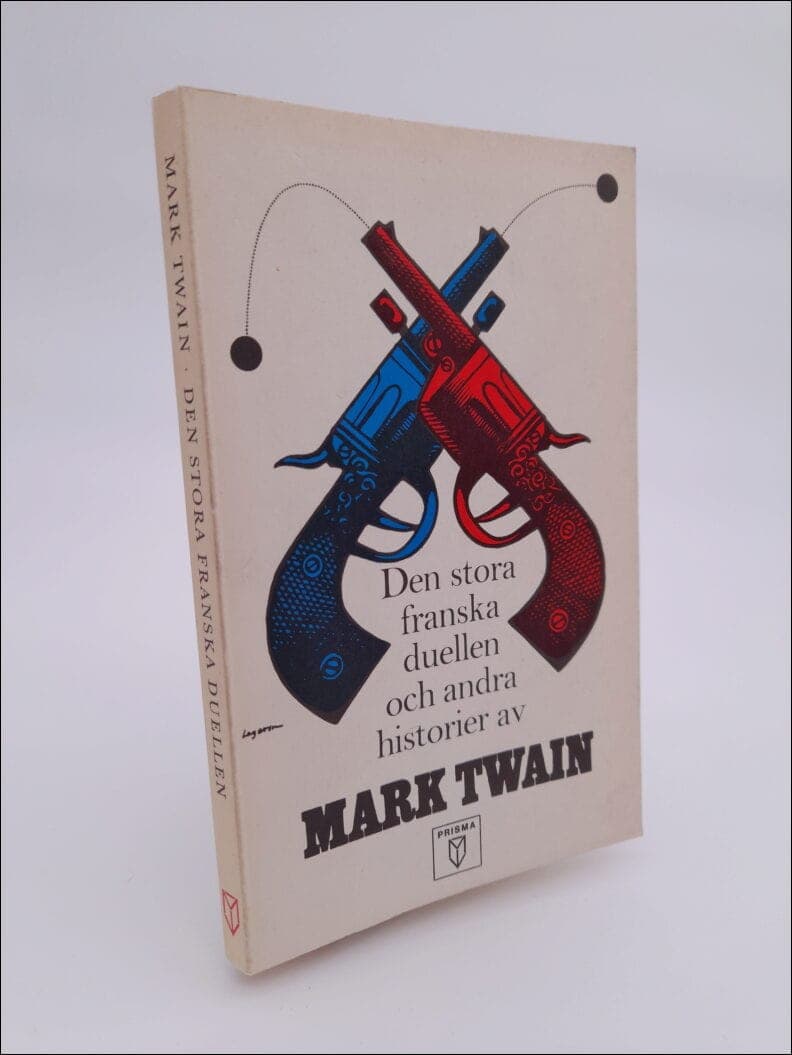 Mark Twain : Den stora franska duellen och andra historier