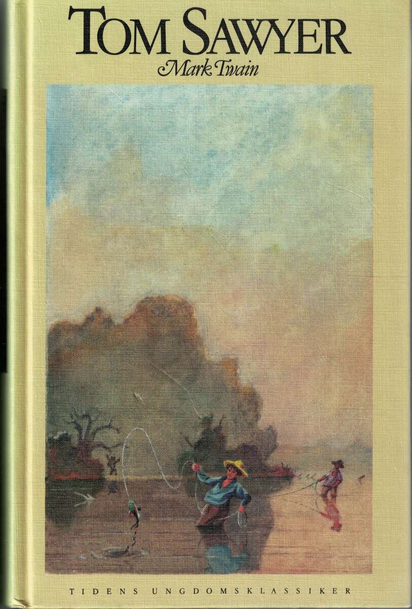 Mark Twain : Tom Sawyer