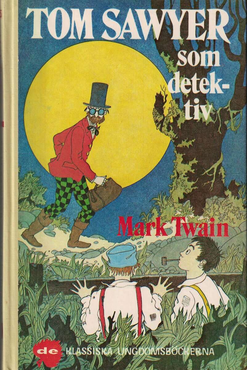 Mark Twain : Tom Sawyer som detektiv