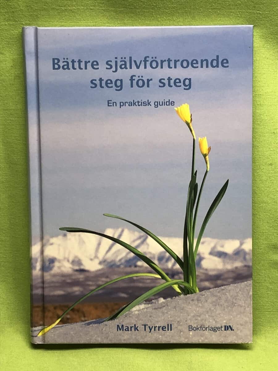 Mark Tyrrell : Bättre självförtroende steg för steg