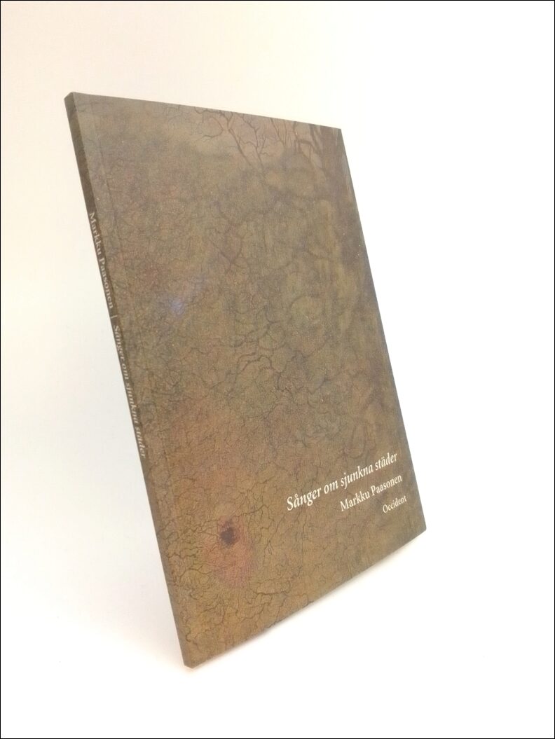 Markku Paasonen : Sånger om sjunkna städer