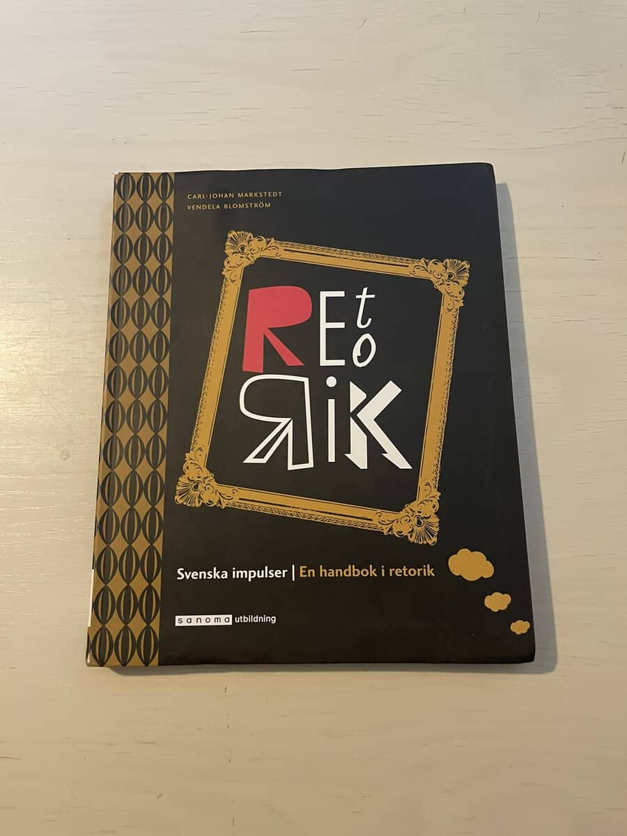 Markstedt, Carl-Johan, Blomström, Vendela : Svenska impulser - En handbok i retorik
